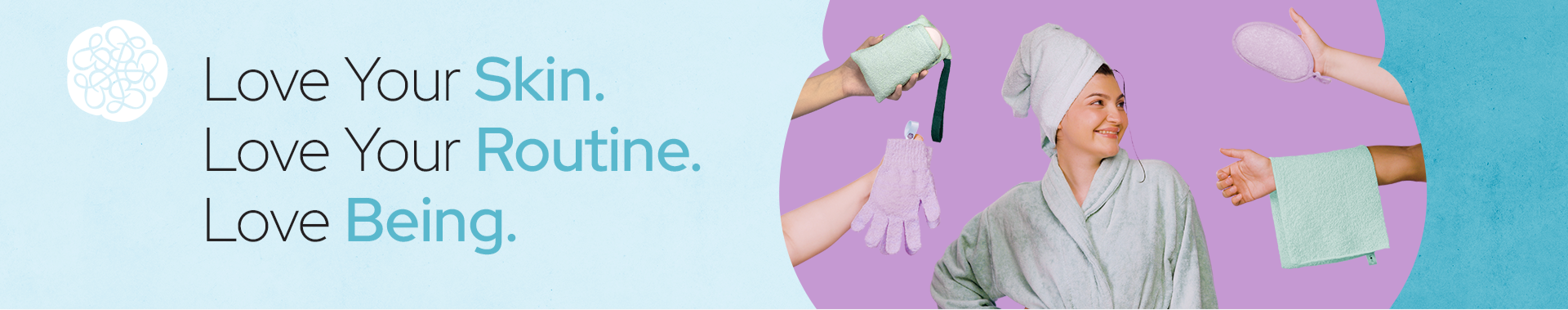 Promotional banner with text 'Love Your Skin. Love Your Routine.